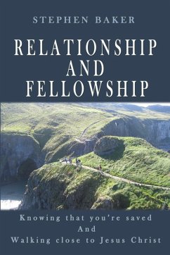 Relationship and Fellowship - Baker, Stephen
