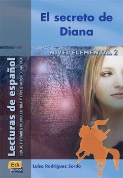 Lecturas de Español A2 El Secreto de Diana - Rodríguez Sordo, Luisa