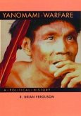 Yanomami Warfare: A Political History