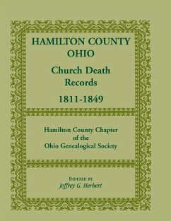 Hamilton County, Ohio Church Death Records, 1811-1849 - Herbert, Jeffrey G.; Hamilton Co -Ohio Geneal Soc