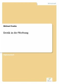 Erotik in der Werbung - Franke, Michael