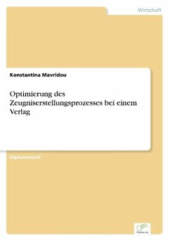 Optimierung des Zeugniserstellungsprozesses bei einem Verlag - Mavridou, Konstantina