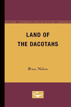 Land of the Dacotahs - Nelson, Bruce