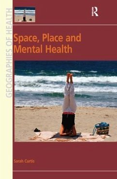 Space, Place and Mental Health - Curtis, Sarah