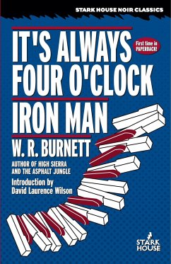 It's Always Four O'Clock / Iron Man - Burnett, W. R.