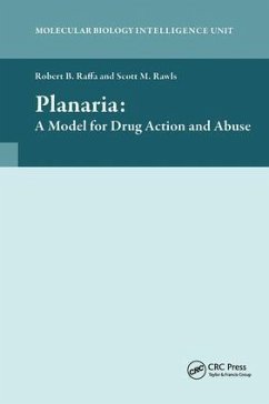 Planaria: A Model for Drug Action and Abuse - Raffa, Robert B