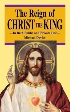 The Reign of Christ the King - Davies, Michael
