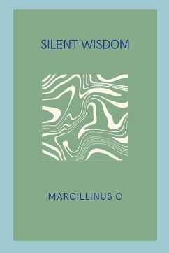 Silent Wisdom - O, Marcillinus