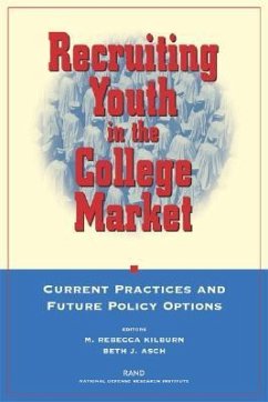 Recruiting Youth in the College Market - Kilburn, Rebecca M; Asch, Beth J