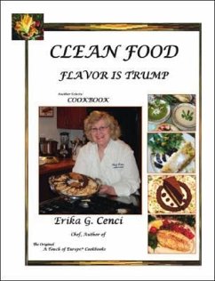 Clean Food - Flavor Is Trump - Cenci, Chef Erika G.