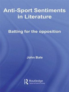 Anti-Sport Sentiments in Literature - Bale, John