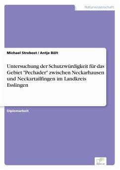 Untersuchung der Schutzwürdigkeit für das Gebiet "Pechader" zwischen Neckarhausen und Neckartailfingen im Landkreis Esslingen