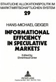 Hans-Michael Geiger- Informational Efficiency in Speculative Markets- A Theoretical Investigation