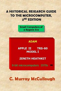 A Historical Research Guide to the Microcomputer, 2nd Edition - McCullough, Murray