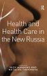 Health and Health Care in the New Russia - Bild 1