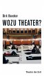 Wozu Theater? - Bild 1