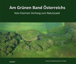 Am Grünen Band Österreichs - Gepp, Johannes; Schneider, Alexander