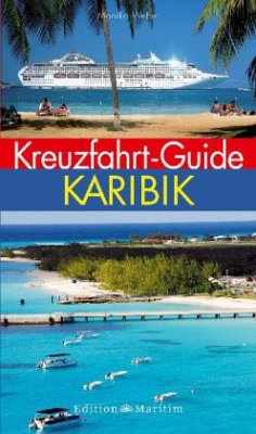 Kreuzfahrt-Guide Karibik - Weber, Monika