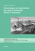 Forschungen zur Geschichte des Jenaer Glaswerks Schott & Genossen, m. CD-ROM
