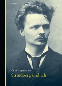 Strindberg und ich - Lagercrantz, Olof