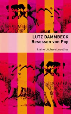 Besessen von Pop - Dammbeck, Lutz