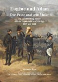 Eugène und Adam - Der Prinz und sein Maler Eugène und Adam - Der Prinz und sein Maler