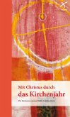 Mit Christus durch das Kirchenjahr