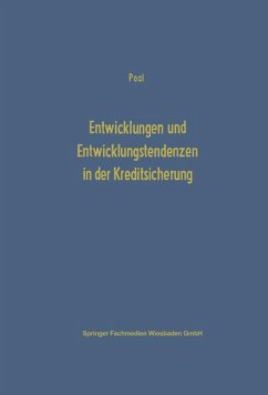 Entwicklungen und Entwicklungstendenzen in der Kreditsicherung - Paal, Eberhard