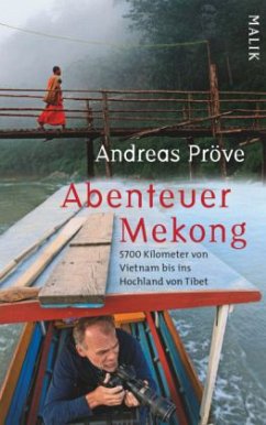 Abenteuer Mekong - Pröve, Andreas