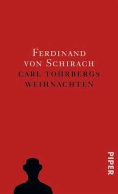 Carl Tohrbergs Weihnachten - Schirach, Ferdinand von