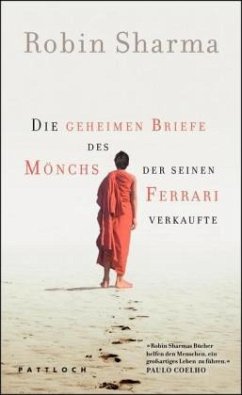 Die geheimen Briefe des Mönchs der seinen Ferrari verkaufte - Sharma, Robin S.