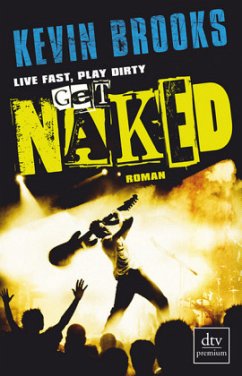 Live Fast, Play Dirty, Get Naked - Brooks, Kevin
