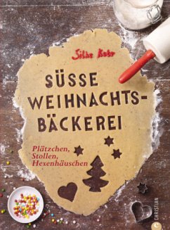 Süße Weihnachtsbäckerei - Kobr, Silke C.