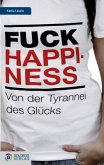 Fuck Happiness