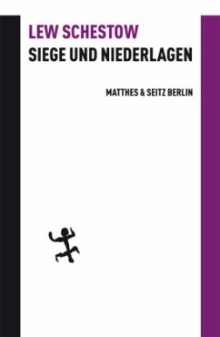 Siege und Niederlagen - Schestow, Leo