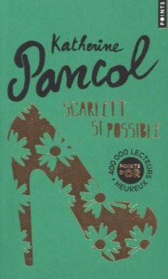 Scarlett, si possible - Pancol, Katherine