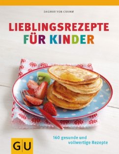 Lieblingsrezepte für Kinder - Cramm, Dagmar von