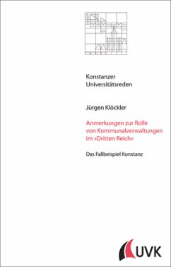 Anmerkungen zur Rolle von Kommunalverwaltungen im »Dritten Reich«