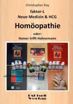 faktor-L Neue Medizin & HCG * Homöopathie - Ray, Christopher