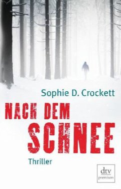 Nach dem Schnee - Crockett, Sophie D.