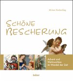 Schöne Bescherung Schöne Bescherung