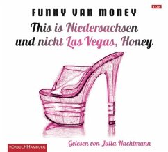 This is Niedersachsen und nicht Las Vegas, Honey - Money, Funny van