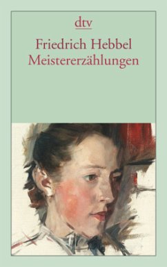 Meistererzählungen - Hebbel, Friedrich