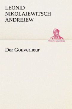 Der Gouverneur - Andrejew, Leonid Nikolajewitsch