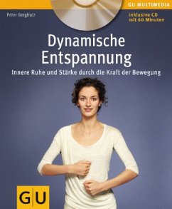 Dynamische Entspannung - Bergholz, Peter