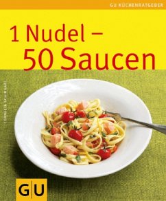 1 Nudel - 50 Saucen - Schinharl, Cornelia