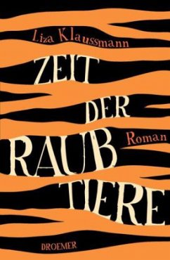 Zeit der Raubtiere - Klaussmann, Liza