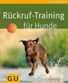 Rückruf-Training für Hunde