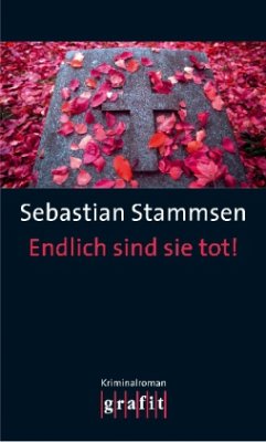 Endlich sind sie tot! - Stammsen, Sebastian