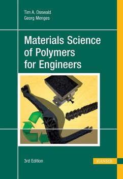 Materials Science of Polymers for Engineers 3e - Menges, Georg;Osswald, Tim A.